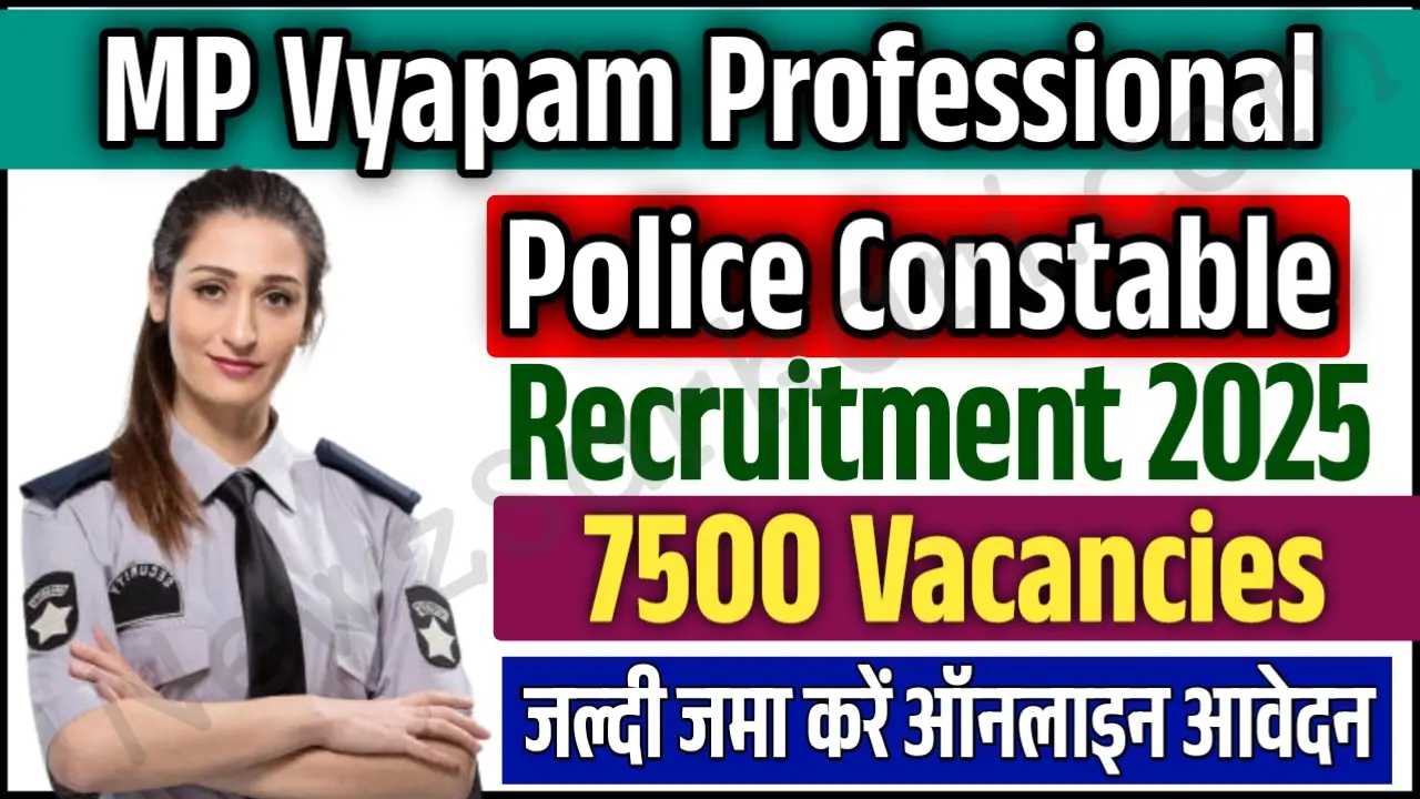 MP Police Constable Recruitment 2025 Notification Released Apply Online Vyapam 7500 Posts From Here